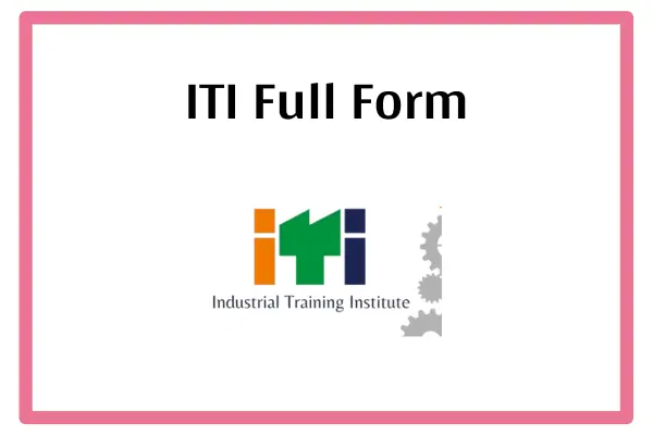 ITI Full Form In Marathi