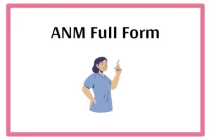 ANM Full Form In Marathi