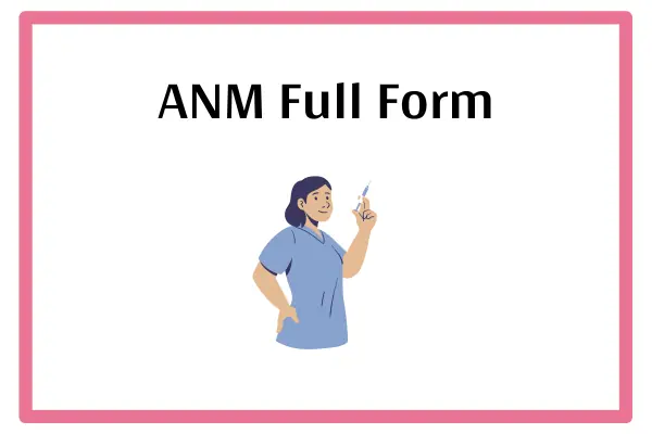 ANM Full Form In Marathi