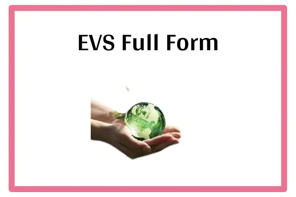 EVS Full Form In Marathi