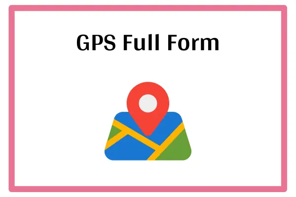 GPS Full Form In Marathi