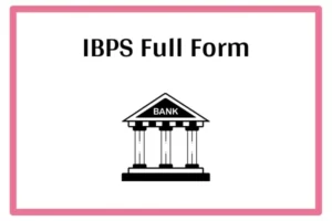 IBPS Full Form In Marathi