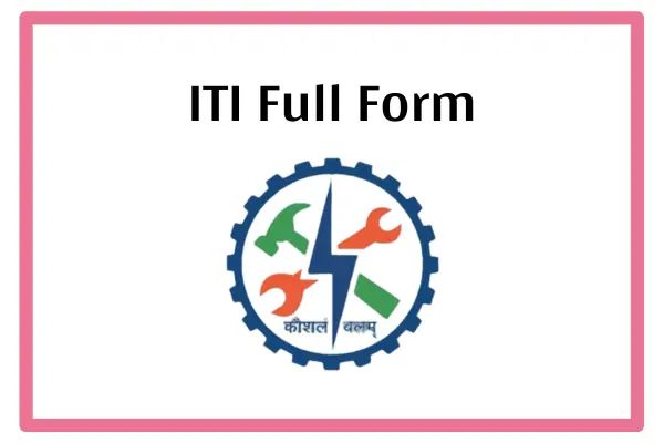 ITI Full Form In Marathi