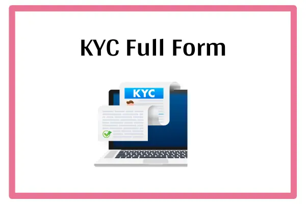 KYC Full Form In Marathi