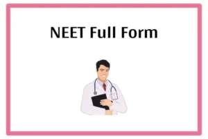 NEET Full Form In Marathi